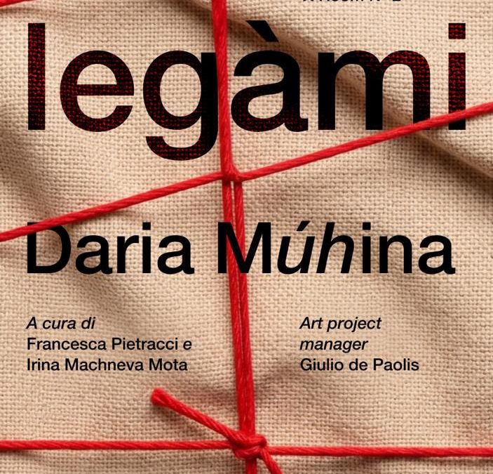 Legàmi – Daria Mùhina
